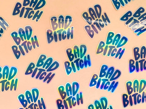 Your Gal Kiwi - Bad Bitch Holographic Vinyl Sticker